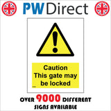 WT462 Caution This Gate May Be Locked