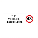 TR697 This Vehicle Is Restricted To 48 KMH