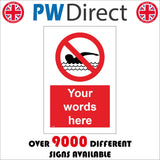 PR541 No Swimming Your Words Custom Made To Order Personalise