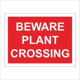CS183 Beware Plant Crossing Sign