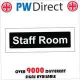 GG371 Staff Room Door Plaque White On Black Background