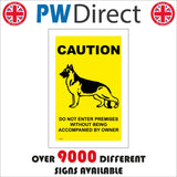 SE159 Caution Dogs Premises Do Not Enter Accompanied Owner