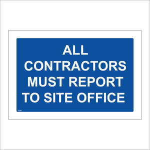 GG095 All Contractors Must Report To Site Office