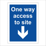 CS146 One Way Access To Site Sign with Arrow Pointing Down