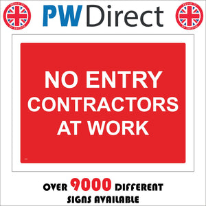 CS050 No Entry Contractors At Work Sign