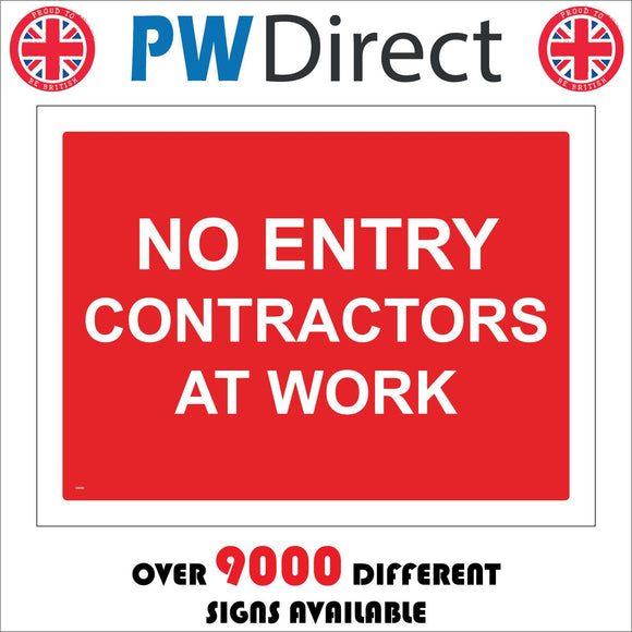 CS050 No Entry Contractors At Work Sign