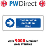 MA895 Please Leave Parcels In Shed Right Arrow Courier Packages