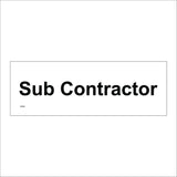 GG333 Sub Contractor Black On White Plaque Door Cabin Site