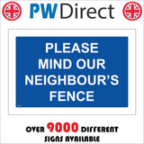 MA894 Please Mind Our Neighbours Fence