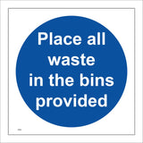 MB080 Place All Waste In The Bins Provided