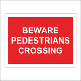 CS088 Beware Pedestrians Crossing Sign