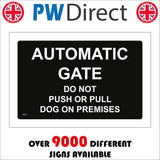 SE201 Automatic Gate Do Not Push Or Pull Dog On Premises