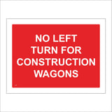 CS358 No Left Turn For Construction Wagons