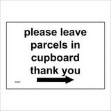GG447 Please Leave Parcels in Cupboard Sign