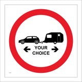 CC502 Caravan Length Tow Vehicle Choice Sign
