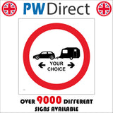 CC502 Caravan Length Tow Vehicle Choice Sign