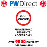 CC508 Private Road Residents Access Only