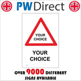 CC526 Traffic Sign Your Choice Words Personalise