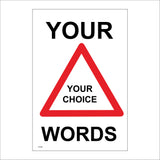 CC528 Traffic Sign Your Choice Words Personalise