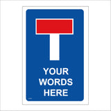 CC529 No Through Road Your Words Choice Custom Personalise