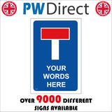 CC529 No Through Road Your Words Choice Custom Personalise
