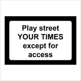 CC534 Play Street Times Except For Access Choose Choice
