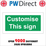 CM237 Customise This Sign Sign