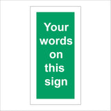 CM238 Your Words On This Sign Sign