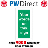 CM238 Your Words On This Sign Sign