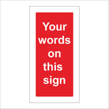 CM245 Your Words On This Sign Sign