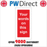 CM245 Your Words On This Sign Sign