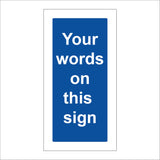 CM250 Your Words On This Sign Sign