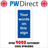 CM250 Your Words On This Sign Sign