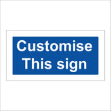 CM251 Customise This Sign Sign