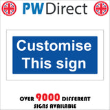 CM251 Customise This Sign Sign