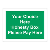 CM275 Your Choice Here Personalise Me Honesty Box Please Pay Here Sign