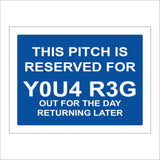 CM341 This Pitch Is Reserved Out Day Return Later