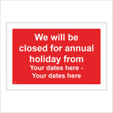 CM356 We Will Be Closed For Annual Holiday Your Dates Here