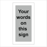 CM367 Your Words On This Sign Grey Black Name Text Choice Personalise
