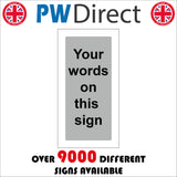 CM367 Your Words On This Sign Grey Black Name Text Choice Personalise