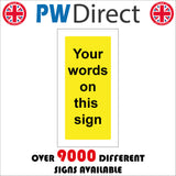 CM374 Your Words On This Sign Yellow Black Colour Text Choice Name