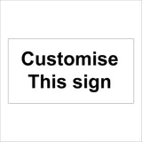 CM383 Customise This Sign White Black Tailored Fashioned Words