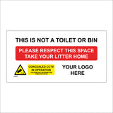 CM428 This Is Not Toilet Or Bin Take Litter Home Logo Company