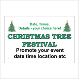 CM965 Promote Your Christmas Event Personalise Date Times Details Christmas Tree Festival Sign with Christmas Trees