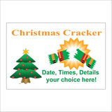 CM966 Promote Your Christmas Event Christmas Cracker Date Time Personalise Sign with Christmas Tree Cracker