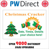 CM966 Promote Your Christmas Event Christmas Cracker Date Time Personalise Sign with Christmas Tree Cracker