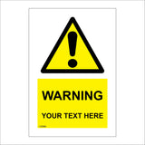 CM980 Warning Your Text Here Personalise Customise You Choose Sign with Exclamation Mark