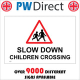CS227 Slow Down Children Crossing Sign with Triangle Children