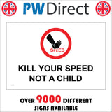 CS233 Kill Your Speed Not A Child Sign with Circle Hand Speed