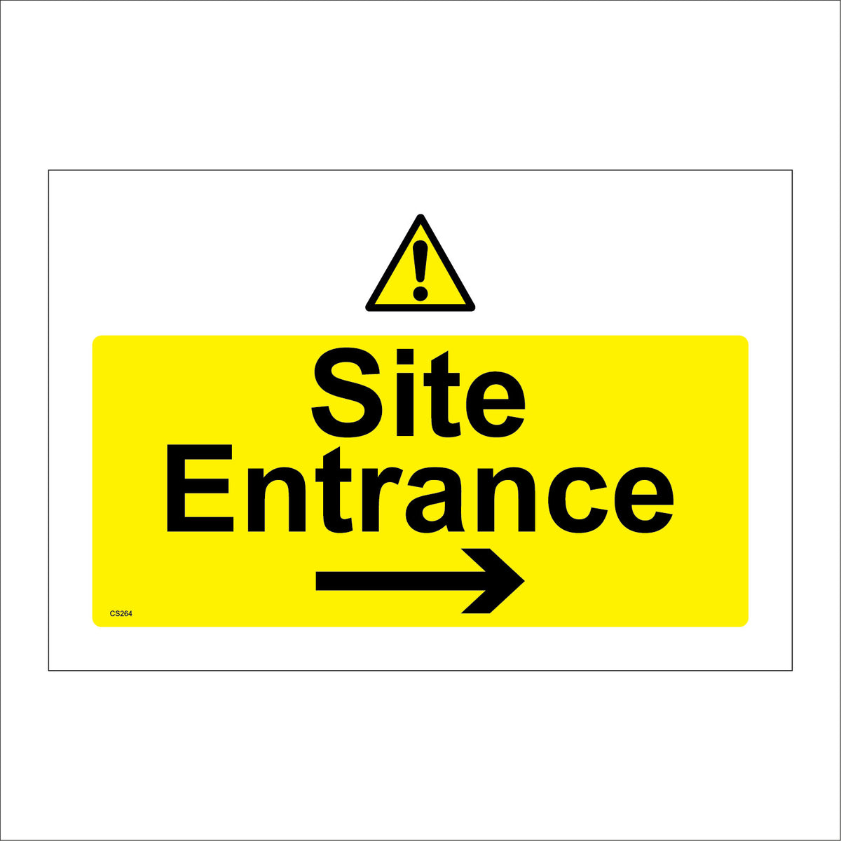 Site Entrance Sign with Triangle Exclamation Mark Right Arrow – PWDirect